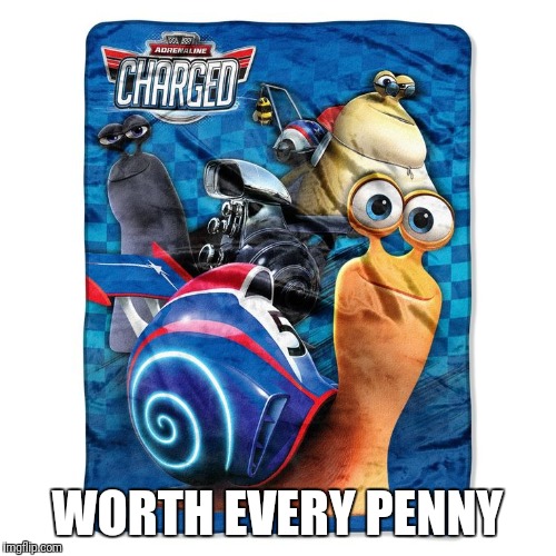 WORTH EVERY PENNY | made w/ Imgflip meme maker