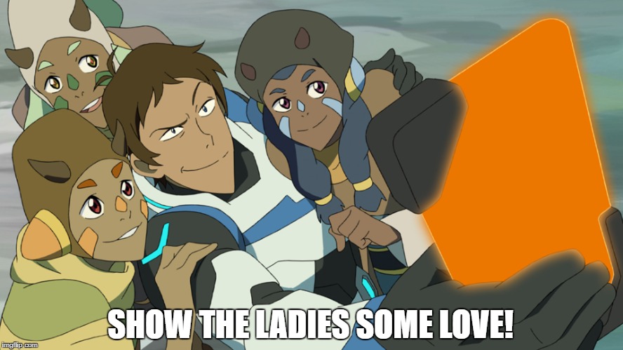 Lance selfie | SHOW THE LADIES SOME LOVE! | image tagged in lance selfie,voltron,mcclain,lance | made w/ Imgflip meme maker