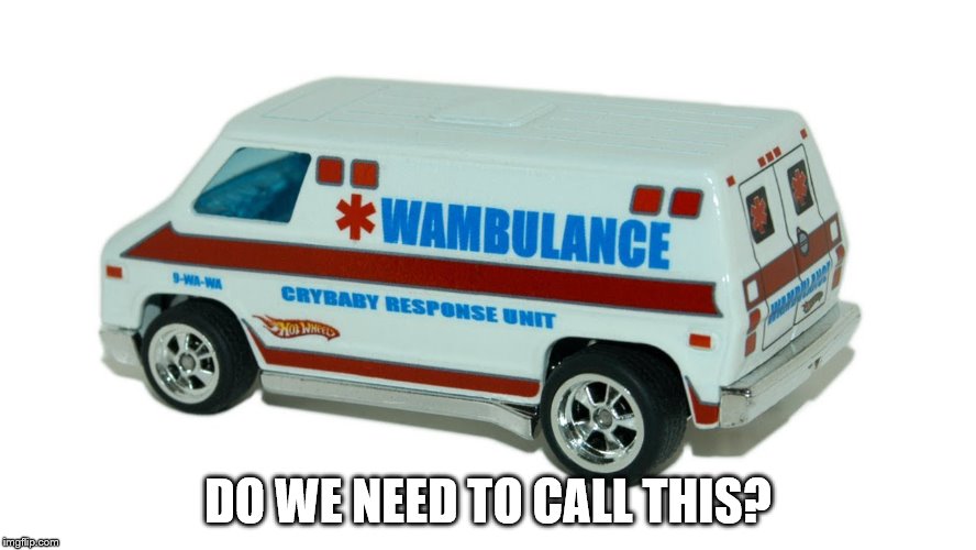 DO WE NEED TO CALL THIS? | made w/ Imgflip meme maker