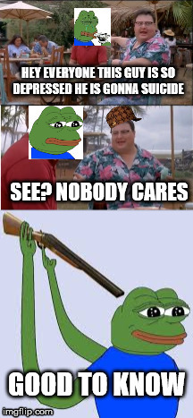 There will be better days (I hope) | image tagged in pepe the frog,see nobody cares,sad pepe suicide | made w/ Imgflip meme maker
