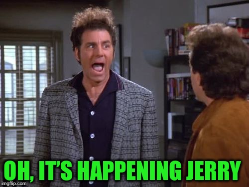 OH, IT’S HAPPENING JERRY | made w/ Imgflip meme maker