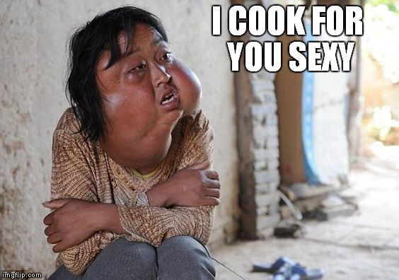I COOK FOR YOU SEXY | made w/ Imgflip meme maker