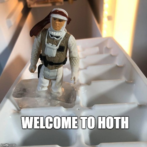 Welcome to Hoth. | WELCOME TO HOTH | image tagged in star wars,the empire strikes back,luke skywalker,funny meme,laugh | made w/ Imgflip meme maker
