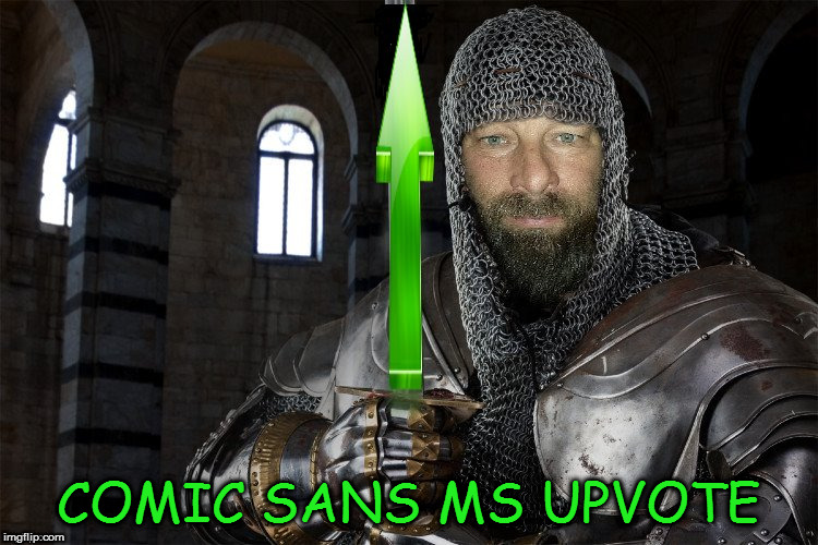 COMIC SANS MS UPVOTE | made w/ Imgflip meme maker