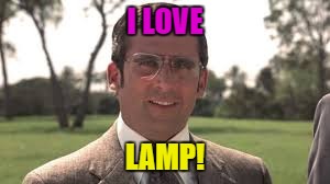 I LOVE LAMP! | made w/ Imgflip meme maker