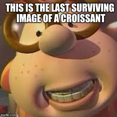 Are you going to finish that croissant? | THIS IS THE LAST SURVIVING IMAGE OF A CROISSANT | image tagged in carl wheezer,croissant,are you going to finish that croissant,jimmy neutron | made w/ Imgflip meme maker