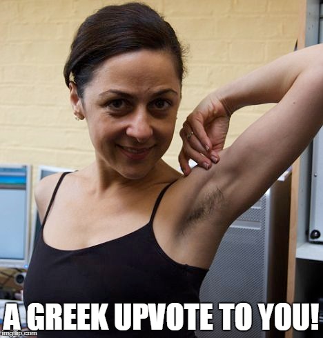 A GREEK UPVOTE TO YOU! | made w/ Imgflip meme maker