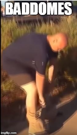 BADDOMES | made w/ Imgflip meme maker