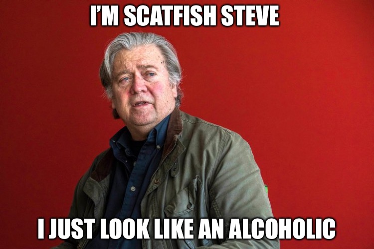 Scatfish | I’M SCATFISH STEVE; I JUST LOOK LIKE AN ALCOHOLIC | image tagged in scatfish steve,shit,alcohol,drunk,thailand | made w/ Imgflip meme maker