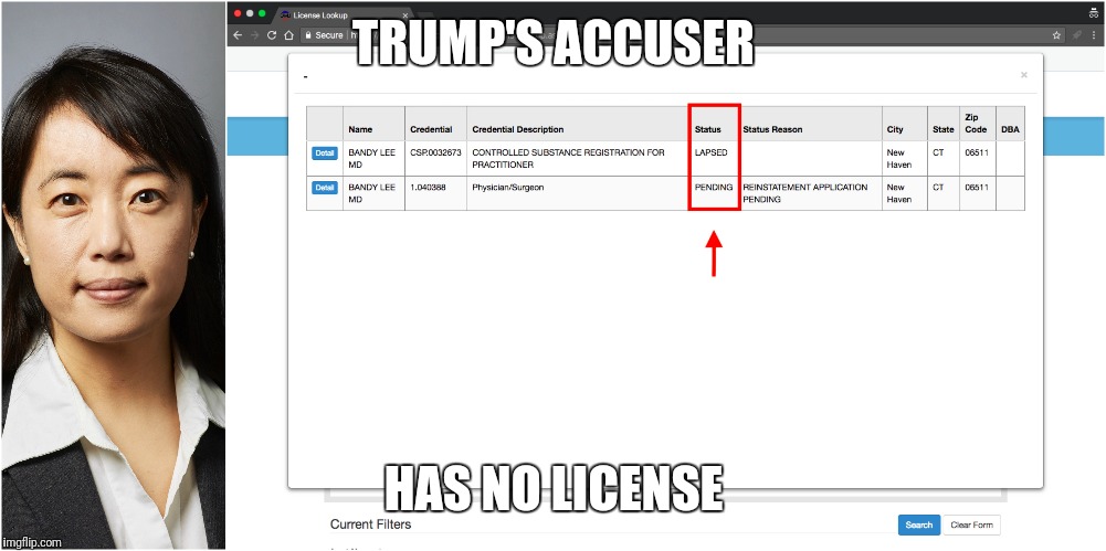 TRUMP'S ACCUSER; HAS NO LICENSE | made w/ Imgflip meme maker