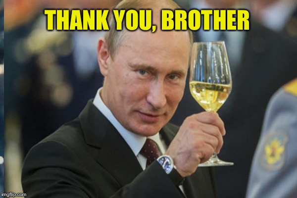 THANK YOU, BROTHER | made w/ Imgflip meme maker