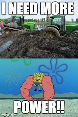 I NEED MORE; POWER!! | image tagged in spongebob | made w/ Imgflip meme maker