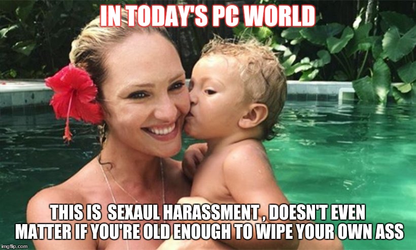 Out of hand political correctness ! | IN TODAY'S PC WORLD; THIS IS  SEXAUL HARASSMENT , DOESN'T EVEN MATTER IF YOU'RE OLD ENOUGH TO WIPE YOUR OWN ASS | image tagged in memes,baby,pool,pregnant | made w/ Imgflip meme maker