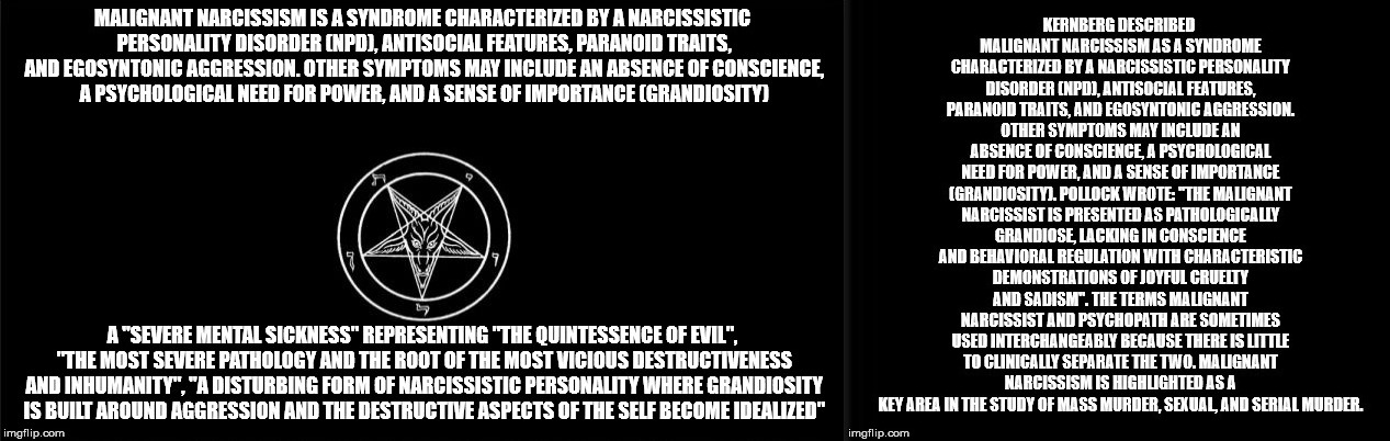 Satan and his flock is malignant narcissism personified. | image tagged in satan,the church of satan,satanism,malignant narcissism,evil,mental illness | made w/ Imgflip meme maker