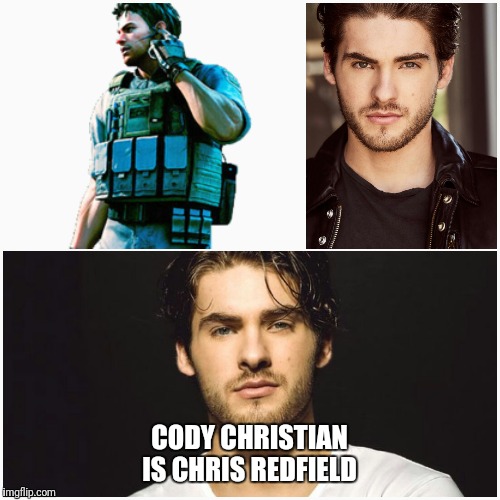 CODY CHRISTIAN IS CHRIS REDFIELD | image tagged in actor,resident evil | made w/ Imgflip meme maker
