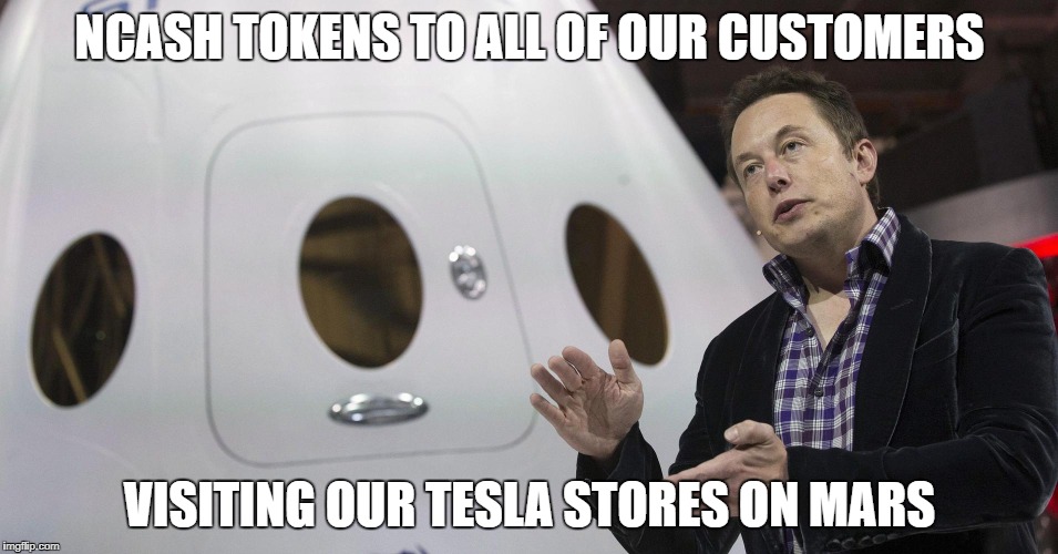 Nucleus.Vision I Wanna nCash Bounty Contest | NCASH TOKENS TO ALL OF OUR CUSTOMERS; VISITING OUR TESLA STORES ON MARS | image tagged in nucleusvision,cryptocurrency,crypto | made w/ Imgflip meme maker