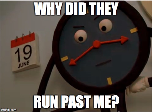 WHY DID THEY RUN PAST ME? | made w/ Imgflip meme maker