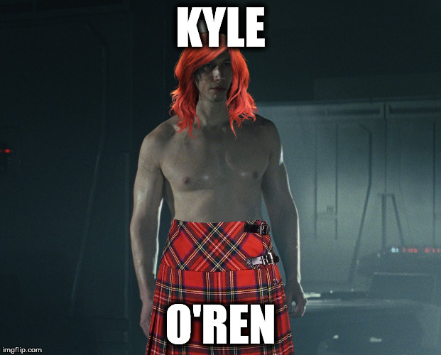 Kyle O'Ren | KYLE; O'REN | image tagged in kyle o'ren,star wars,kylo ren,irish,redhead,kilt | made w/ Imgflip meme maker