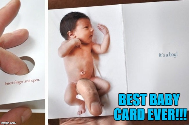 That diaper is never gonna fit!!! | BEST BABY CARD EVER!!! | image tagged in it's a boy,memes,baby cards,funny,cards,healthy baby | made w/ Imgflip meme maker