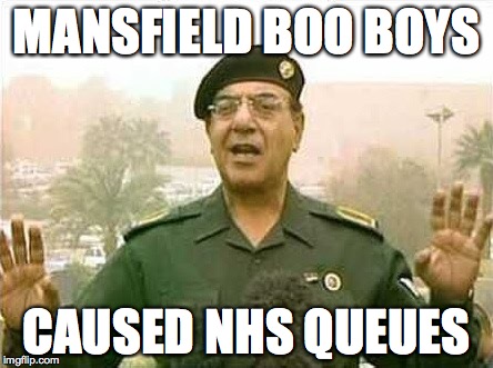 Comical Ali | MANSFIELD BOO BOYS; CAUSED NHS QUEUES | image tagged in comical ali | made w/ Imgflip meme maker