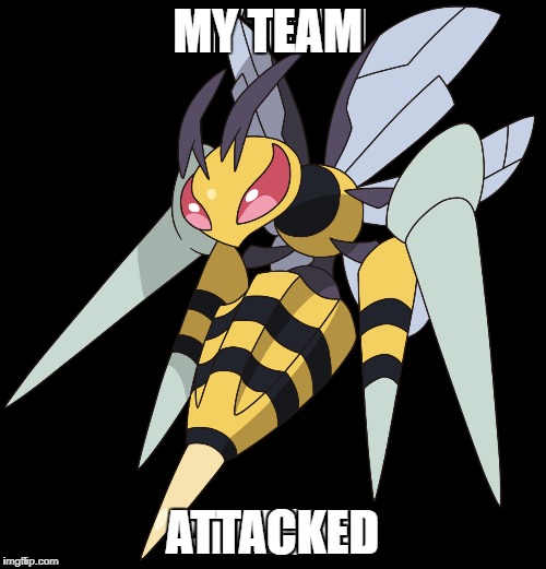 MY TEAM ATTACKED | made w/ Imgflip meme maker