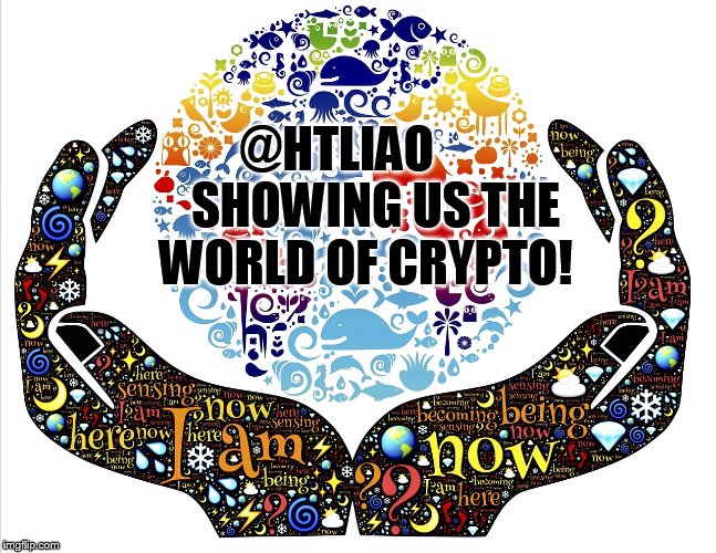 @HTLIAO       
SHOWING US THE WORLD OF CRYPTO! | made w/ Imgflip meme maker