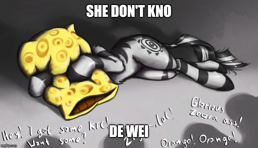 SHE DON'T KNO; DE WEI | image tagged in do you know de way | made w/ Imgflip meme maker
