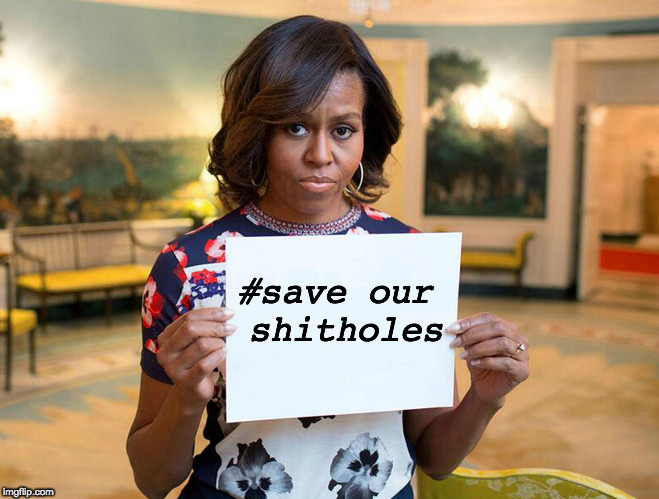 #save our shitholes | image tagged in save-our-shit-holes | made w/ Imgflip meme maker