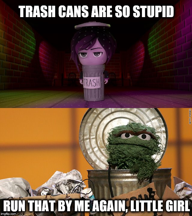 RWBY Meme with Oscar | TRASH CANS ARE SO STUPID; RUN THAT BY ME AGAIN, LITTLE GIRL | image tagged in rwby,rwby chibi,oscar | made w/ Imgflip meme maker