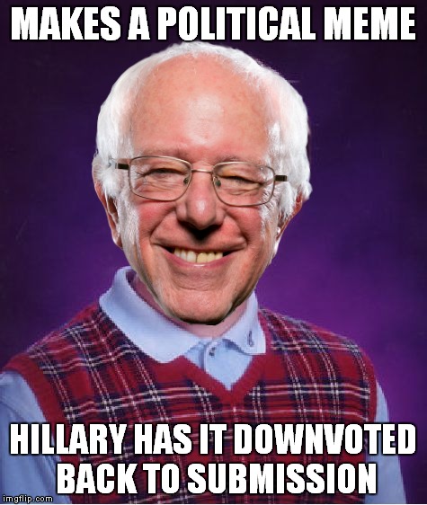 MAKES A POLITICAL MEME HILLARY HAS IT DOWNVOTED BACK TO SUBMISSION | made w/ Imgflip meme maker