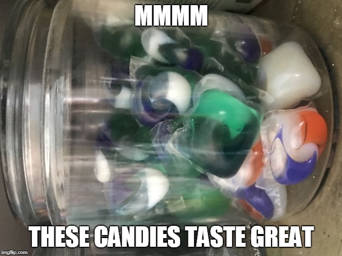 Tide pods | MMMM; THESE CANDIES TASTE GREAT | image tagged in tide pods | made w/ Imgflip meme maker