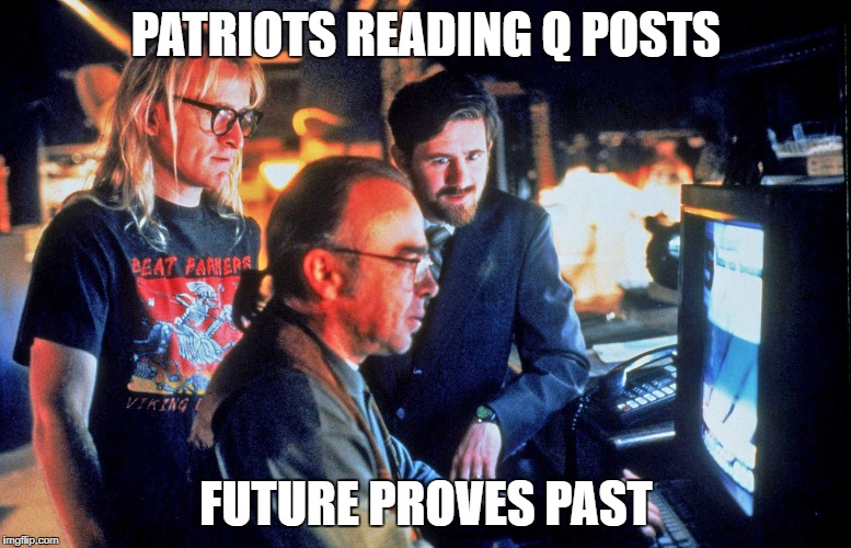 PATRIOTS READING Q POSTS; FUTURE PROVES PAST | made w/ Imgflip meme maker