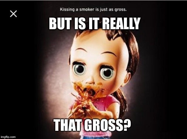 People eat them all the time! | BUT IS IT REALLY; THAT GROSS? | image tagged in strange,ads,bugs | made w/ Imgflip meme maker