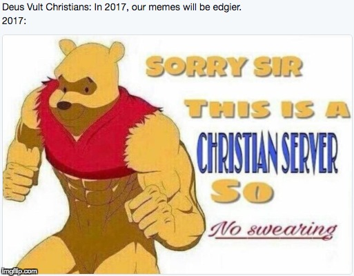 image tagged in dank memes,christian server,winnie the pooh | made w/ Imgflip meme maker