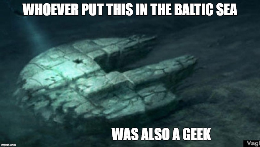 WHOEVER PUT THIS IN THE BALTIC SEA WAS ALSO A GEEK | made w/ Imgflip meme maker