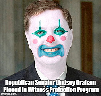 Republican Senator Lindsey Graham Placed In Witness Protection Program | made w/ Imgflip meme maker