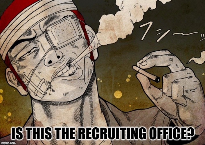 IS THIS THE RECRUITING OFFICE? | made w/ Imgflip meme maker