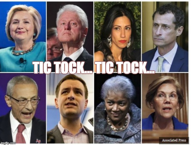 TIC TOCK... TIC TOCK... | image tagged in hillary's campaign inner-circle | made w/ Imgflip meme maker