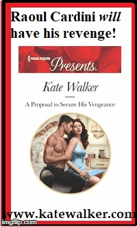 A Proposal to Secure His Vengeance by Kate Walker