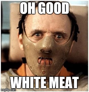 OH GOOD WHITE MEAT | made w/ Imgflip meme maker