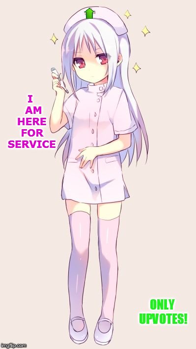 I  AM HERE FOR SERVICE ONLY UPVOTES! | made w/ Imgflip meme maker