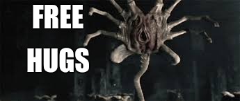 In space, no one can hear you spreading the love. | FREE; HUGS | image tagged in facehugger,alien,aliens,free hugs | made w/ Imgflip meme maker