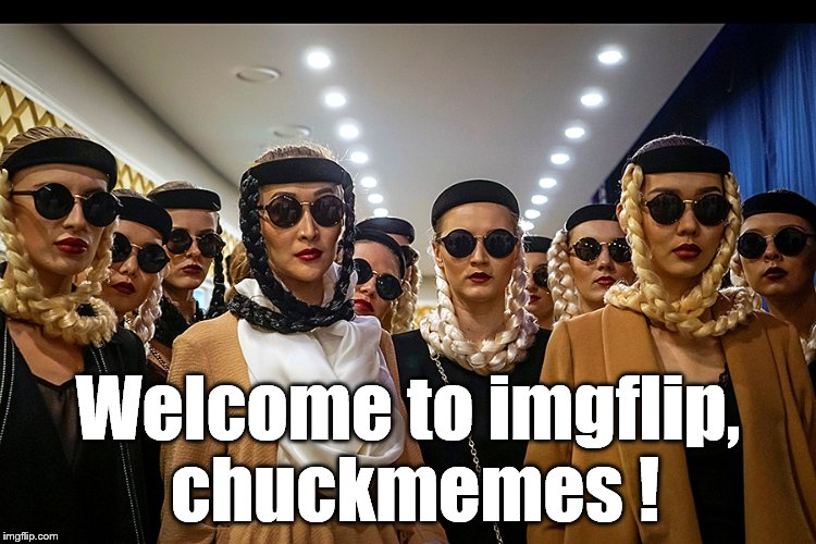 Yes, we're different | Welcome to imgflip, chuckmemes ! | image tagged in yes we're different | made w/ Imgflip meme maker