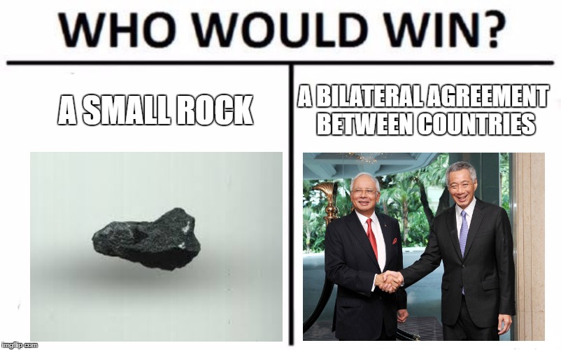 Who Would Win? Meme | A SMALL ROCK; A BILATERAL AGREEMENT BETWEEN COUNTRIES | image tagged in memes,who would win | made w/ Imgflip meme maker