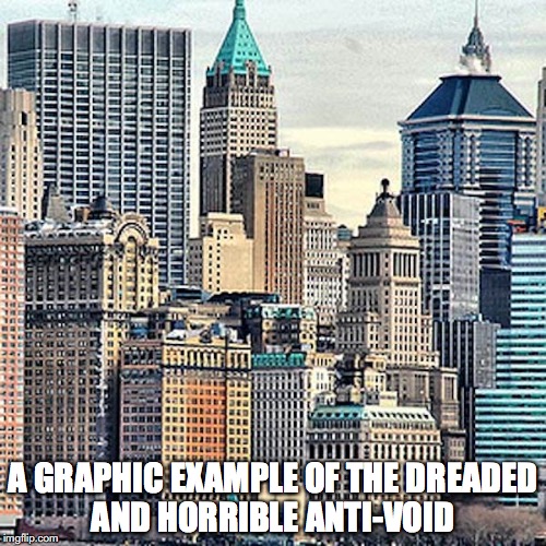 Anti-Void | A GRAPHIC EXAMPLE OF THE DREADED AND HORRIBLE ANTI-VOID | image tagged in anti-void,new york,memes | made w/ Imgflip meme maker