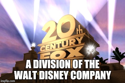 20th centiry fox | A DIVISION OF THE WALT DISNEY COMPANY | image tagged in 20th centiry fox | made w/ Imgflip meme maker