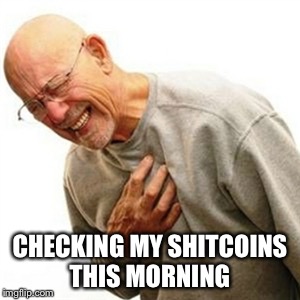 Right In The Childhood | CHECKING MY SHITCOINS THIS MORNING | image tagged in memes,right in the childhood | made w/ Imgflip meme maker