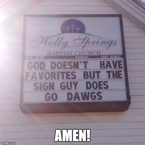 I found this while driving around rural Georgia. | AMEN! | image tagged in christian | made w/ Imgflip meme maker
