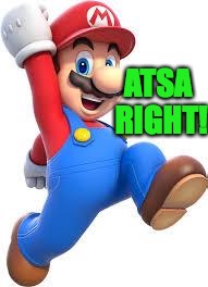 ATSA RIGHT! | made w/ Imgflip meme maker