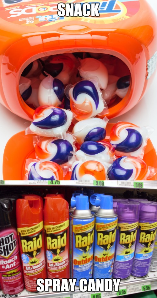 Yum | SNACK; SPRAY CANDY | image tagged in tide pods,challenge,memes | made w/ Imgflip meme maker